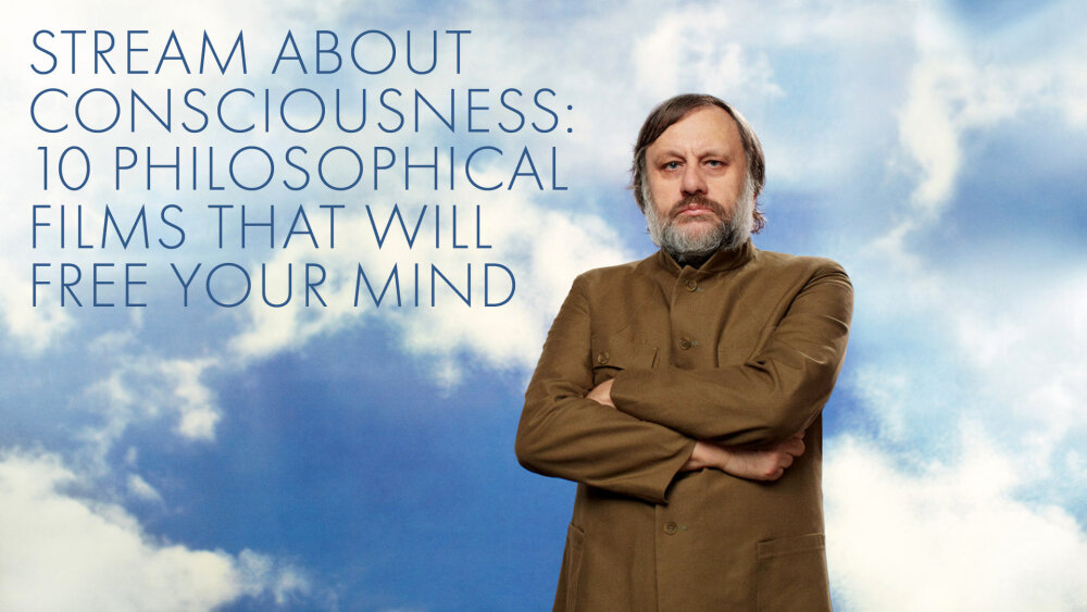 Stream About Consciousness: 10 Philosophical Films That Will Free Your Mind
